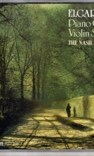 Elgar: Piano Quintet, Violin Sonata:The Nash Ensemble