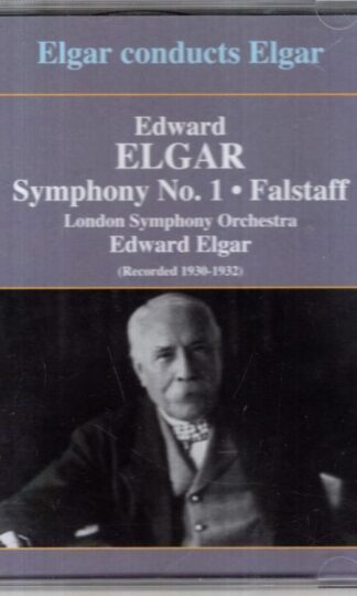 Elgar Conducts Elgar:Sir Edward Elgar