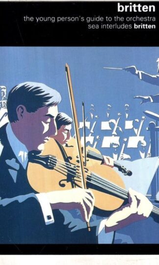 The Young Person's Guide To The Orchestra / Sea Interludes:Benjamin Britten