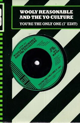 You're The Only One:Wooly Reasonable & The Yo Culture