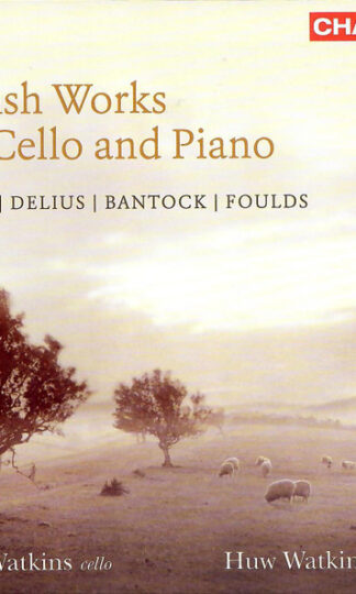 Paul Watkins (3), Huw Watkins, Charles Hubert Hastings Parry, Frederick Delius, Granville Bantock, John Foulds-0