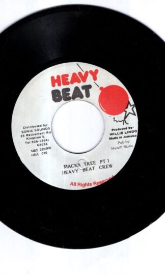 Heavy Beat Crew / Macka Tree Pt1:Heavy Beat Crew