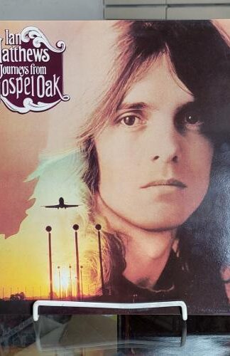 Journeys From Gospel Oak:Iain Matthews
