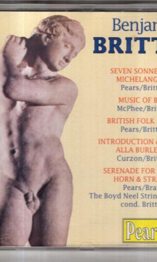 Seven Sonnets Of Michelangelo / Music Of Bali / British Folk Songs / Introduction & Rondo Alla Burlesca / Serenade For Tenor, Horn & Strings:Benjamin Britten