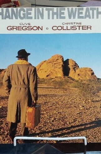 A Change In The Weather:Clive Gregson And Christine Collister