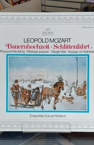 Bauernhochzeit = Peasant Wedding = Mariage Paysan / Schlittenfahrt = Sleigh-ride = Voyage En Traîneau:Leopold Mozart