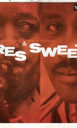 Pres & Sweets:Lester Young/Harry Edison