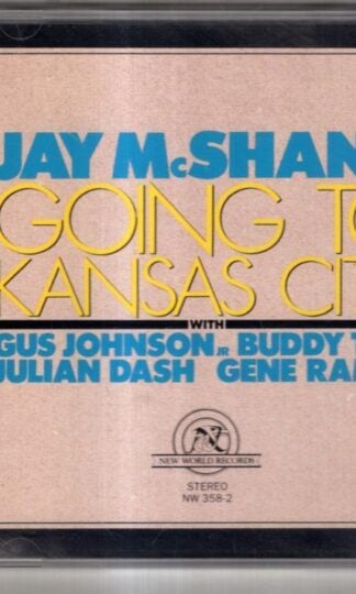 Going To Kansas City:Jay McShann