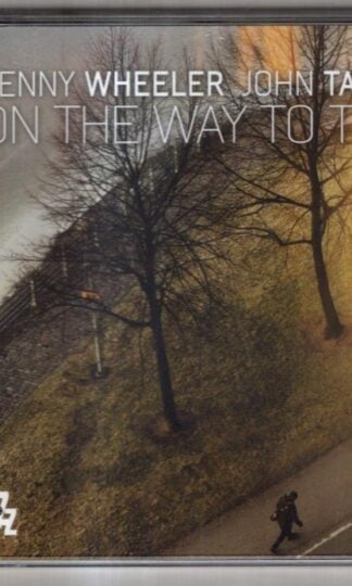 On The Way To Two:John Taylor Kenny Wheeler