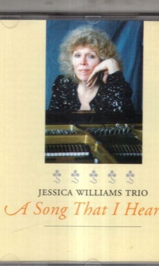 A Song That I Heard:Jessica Williams Trio