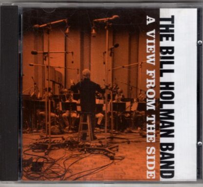 A View From The Side:The Bill Holman Band