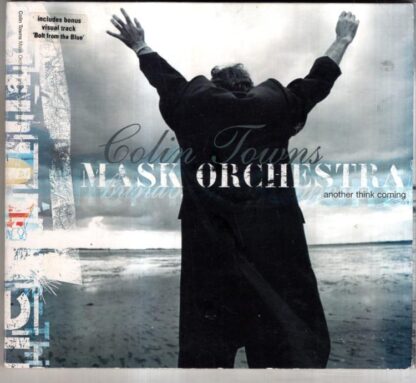 Another Think Coming:Colin Towns Mask Orchestra