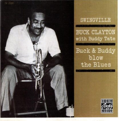 Buck & Buddy Blow The Blues:Buck Clayton With Buddy Tate
