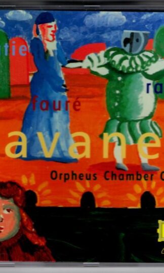 Pavane, Ravel, Satie & Faure:Orpheus Chamber Orchestra