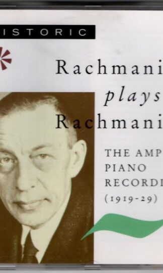Plays Rachmaninov: The Ampico Piano Recordings (1919-1929):Rachmaninov