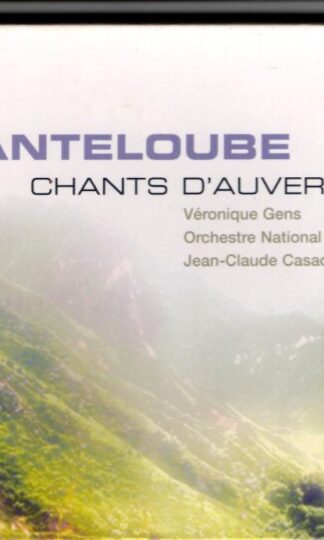 Chants D'Auvergne:Joseph Canteloube