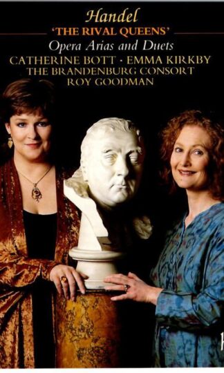 Opera Arias And Duets from the era of The Rival Queens:Emma Kirkby