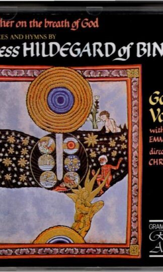 A Feather On The Breath Of God:Hildegard von Bingen