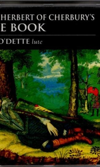 Lord Herbert Of Cherbury's Lute Book:Paul O'Dette