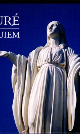 Requiem, Op.48 • Messe Basse • Cantique De Jean Racine, Op.11:Gabriel Fauré