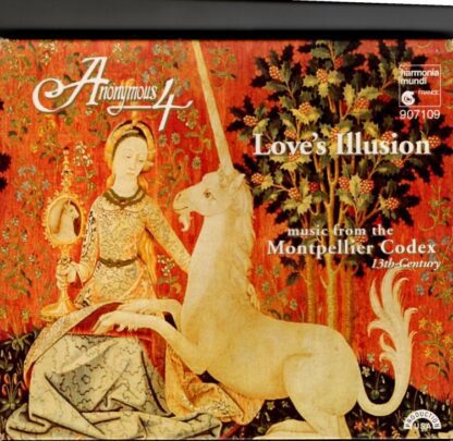 Love's Illusion (Music From The Montpellier Codex 13th-Century):Anonymous 4