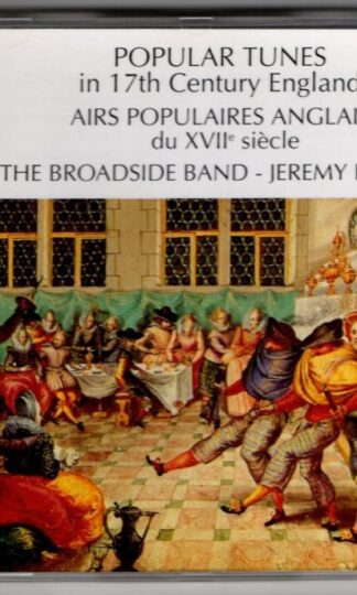 Popular Tunes In 17th Century England:The Broadside Band