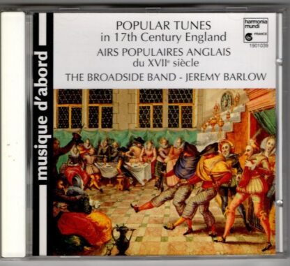 Popular Tunes In 17th Century England:The Broadside Band