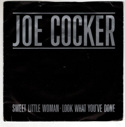 Sweet Little Woman / Look What You've Done:Joe Cocker