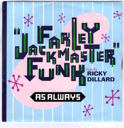 As Always:Farley "Jackmaster" Funk