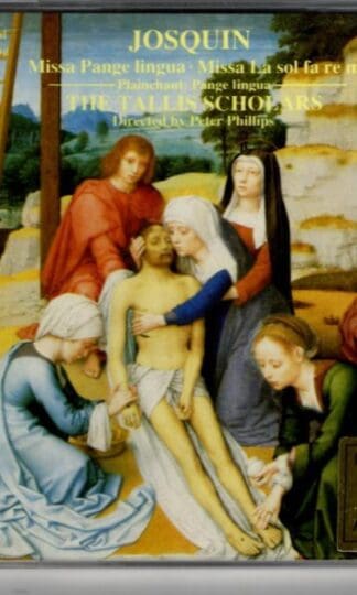 Missa Pange Lingua ∙ Missa La Sol Fa Re Mi ∙ Plainchant: Pange Lingua:Josquin Des Prés