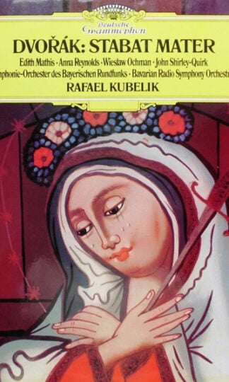 Antonín Dvořák - Rafael Kubelik, Edith Mathis, Anna Reynolds, Wiesław Ochman, John Shirley-Quirk, Chor Des Bayerischen Rundfunks, Symphonie-Orchester Des Bayerischen Rundfunks-0