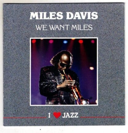 We Want Miles:Miles Davis