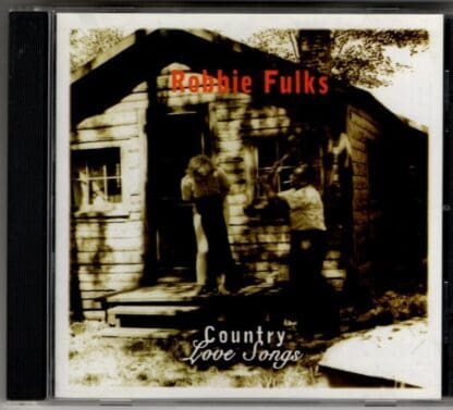 Country Love Songs:Robbie Fulks