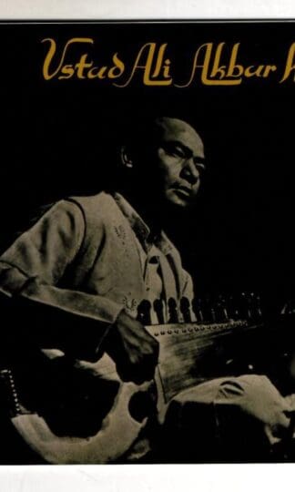 Emperor Of Melody:Ali Akbar Khan