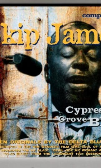 Cypress Grove Blues:Skip James