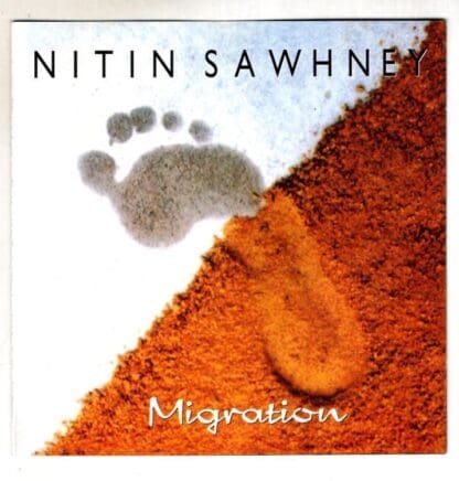 Migration:Nitin Sawhney