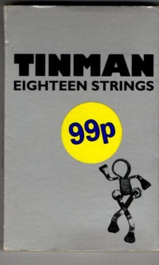 Eighteen Strings:Tinman