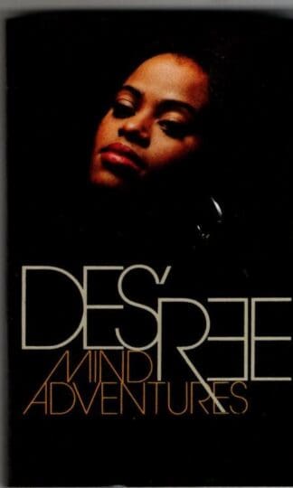 Mind Adventures:Des'ree
