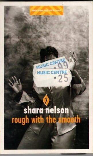Rough With The Smooth:Shara Nelson