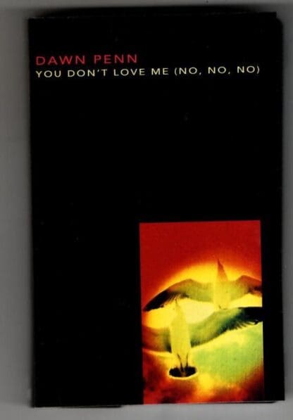 You Don't Love Me (No, No, No):Dawn Penn