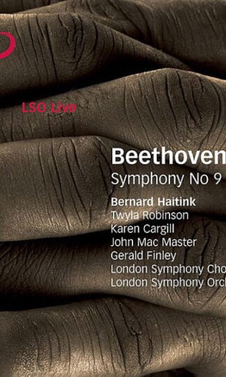 Ludwig van Beethoven - Bernard Haitink, Twyla Robinson, Karen Cargill, John Mac Master, Gerald Finley, London Symphony Chorus, London Symphony Orchestra-0