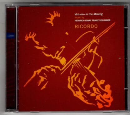 Virtuoso In The Making (Music By Heinrich Ignaz Franz von Biber):Ricordo