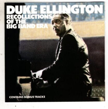 Recollections Of The Big Band Era:Duke Ellington