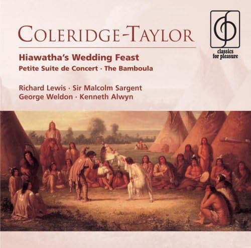 Samuel Coleridge-Taylor / Richard Lewis (3) • Sir Malcolm Sargent • George Weldon • Kenneth Alwyn-0