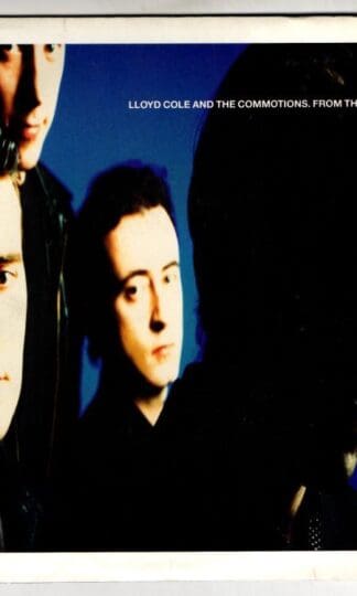 From The Hip E.P.:Lloyd Cole & The Commotions