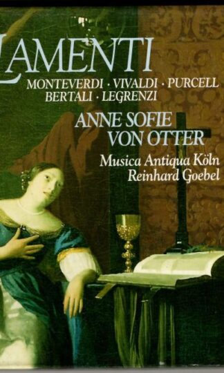 Lamenti. Monteverdi. Vivaldi. Purcell. Bertali. Legrenzi:Anne Sofie Von Otter