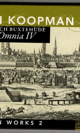 Opera Omnia IV - Organ Works 2:Ton Koopman Dieterich Buxtehude