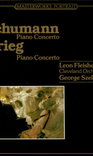Robert Schumann / Edvard Grieg - Leon Fleisher, The Cleveland Orchestra, George Szell-0