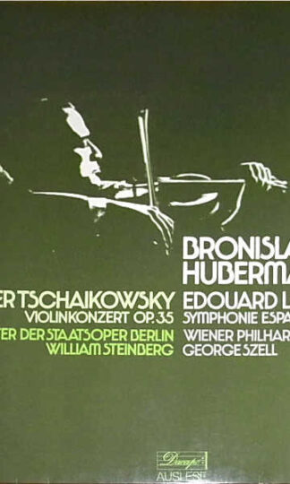 Pyotr Ilyich Tchaikovsky - Édouard Lalo - Bronislaw Huberman - William Steinberg - Das Orchester Der Staatsoper Berlin - George Szell - Wiener Philharmoniker-0