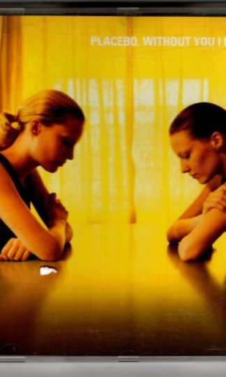 Without You I'm Nothing:Placebo